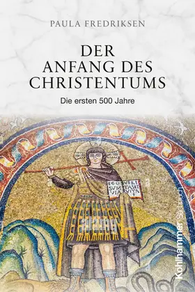 Fredriksen |  Der Anfang des Christentums | Buch |  Sack Fachmedien