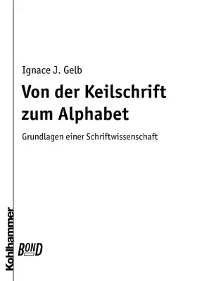 Gelb |  Von der Keilschrift zum Alphabet. BonD | Buch |  Sack Fachmedien
