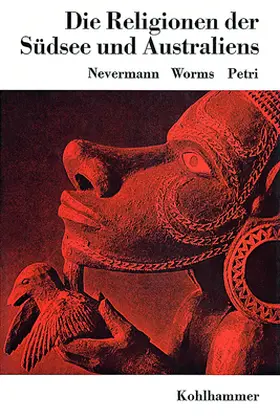 Nevermann / Petri / Worms |  Die Religionen der Südsee und Australiens | Buch |  Sack Fachmedien