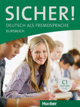 Perlmann-Balme / Schwalb / Matussek |  Sicher! C1 Kursbuch | Buch |  Sack Fachmedien