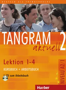 Dallapiazza / Jan / Schönherr |  Tangram aktuell 2 - Lektion 1-4 / Kursbuch und Arbeitsbuch mit CD zum Arbeitsbuch | Buch |  Sack Fachmedien