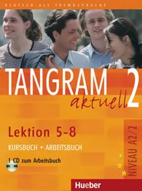 Dallapiazza / Jan / Blüggel |  Tangram aktuell 2 - Lektion 5-8. Kursbuch und Arbeitsbuch mit CD zum Arbeitsbuch | Buch |  Sack Fachmedien