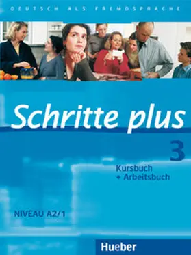 Hilpert / Niebisch / Specht |  Schritte plus 3. Kursbuch + Arbeitsbuch | Buch |  Sack Fachmedien
