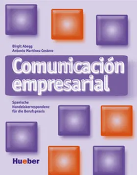 Abegg / Martinez Cestero |  Comunicación empresarial | Buch |  Sack Fachmedien