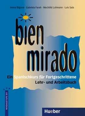 Bigorra / Farah de Günther / Lohmann |  Bien mirado. Lehr- und Arbeitsbuch | Buch |  Sack Fachmedien