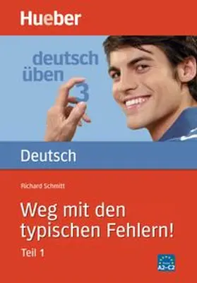 Schmitt | Deutsch üben 03. Weg mit den typischen Fehlern 1 | Buch | 978-3-19-007451-8 | www.sack.de