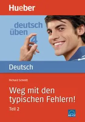 Schmitt | Deutsch üben 04. Weg mit den typischen Fehlern 2 | Buch | 978-3-19-007452-5 | www.sack.de