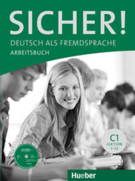 Perlmann-Balme / Schwalb / Matussek |  Sicher! C1 Arbeitsbuch mit CD-ROM | Buch |  Sack Fachmedien