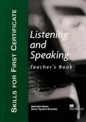 Mann / Taylore-Knowles |  Skills for First Certificate Listening and Speaking | Buch |  Sack Fachmedien