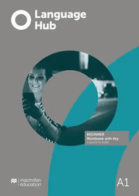 Macmillan Education |  Language Hub. Beginner / Workbook with Key | Buch |  Sack Fachmedien