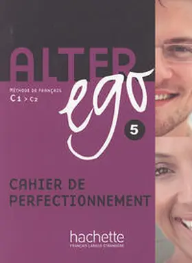 Berthet / Louvel |  Alter ego 5. Cahier de perfectionnement | Buch |  Sack Fachmedien