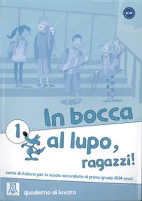 Caon / Ceccon / Chiaravalloti |  In bocca al lupo - ragazzi! 1. Übungsheft | Buch |  Sack Fachmedien