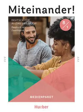 Beck / Giersberg / Niebisch |  Miteinander! Deutsch für Alltag und Beruf B1. Medienpaket | Buch |  Sack Fachmedien
