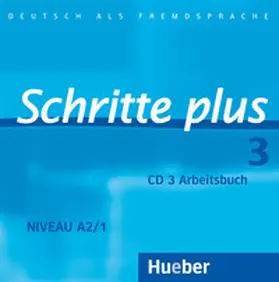 Hilpert / Niebisch / Specht |  Schritte plus 3. Audio-CD zum Arbeitsbuch und interaktiven Übungen | Sonstiges |  Sack Fachmedien