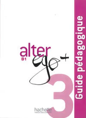 Berthet / Daill / Hugot |  Alter ego+ 3 | Buch |  Sack Fachmedien