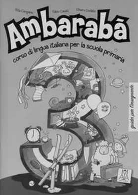 Cangiano / Casati / Codato |  Ambarabà 3. Guida per l'insegnante - Lehrerhandbuch | Buch |  Sack Fachmedien