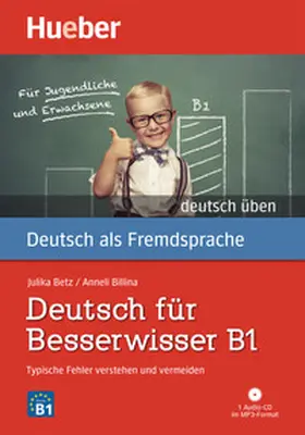 Billina / Betz |  Deutsch üben Deutsch für Besserwisser B1 | Buch |  Sack Fachmedien