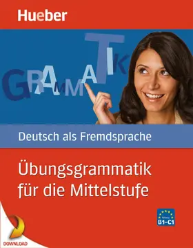 Hering / Matussek / Perlmann-Balme |  Übungsgrammatik für die Mittelstufe | eBook | Sack Fachmedien