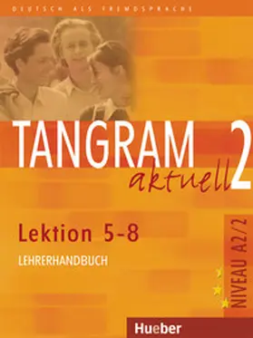 Dallapiazza / Jan / Schümann |  Tangram aktuell 2 – Lektion 5–8 | Buch |  Sack Fachmedien
