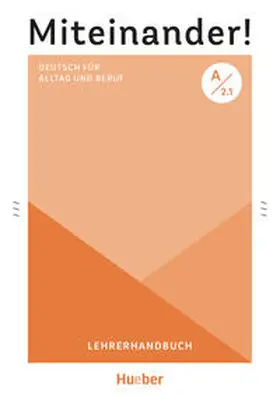 Schwennsen |  Miteinander! Deutsch für Alltag und Beruf A2.1 | Buch |  Sack Fachmedien