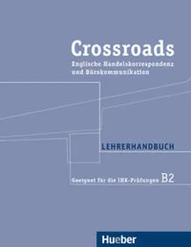 Abegg / Maier |  Crossroads. Englische Handelskorrespondenz und Bürokommunikation. Lehrereft | Buch |  Sack Fachmedien