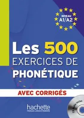 Abry / Chalaron |  Les 500 exercices de phonétique. Livre de l'élève + CD Audio + corrigés | Buch |  Sack Fachmedien