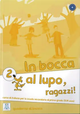Caon / Ceccon / Chiaravalloti |  In bocca al lupo, ragazzi! 2 | Buch |  Sack Fachmedien