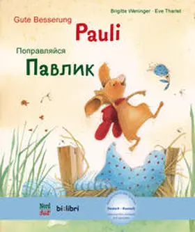 Weninger / Tharlet |  Gute Besserung Paul. Kinderbuch Deutsch-Russisch mit MP3-Hörbuch zum Herunterladen | Buch |  Sack Fachmedien