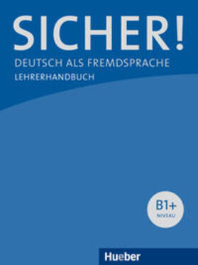 Böschel |  Sicher! B1+. Lehrerhandbuch | Buch |  Sack Fachmedien