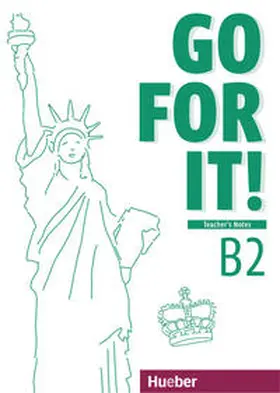 Kuhnert |  Go for it! B2. Teacher's Notes - Lehrerhandbuch | Buch |  Sack Fachmedien