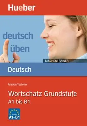 Techmer |  Deutsch üben Taschentrainer. Wortschatz Grundstufe | Buch |  Sack Fachmedien