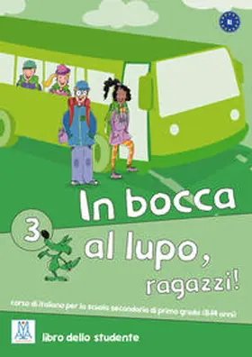 Caon / Ceccon / Chiaravalloti |  In bocca al lupo, ragazzi! 3. Libro dello studente - Kursbuch mit Audio-CD | Buch |  Sack Fachmedien