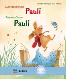 Weninger / Tharlet |  Gute Besserung Paul. Kinderbuch Deutsch-Türkisch mit MP3-Hörbuch zum Herunterladen | Buch |  Sack Fachmedien