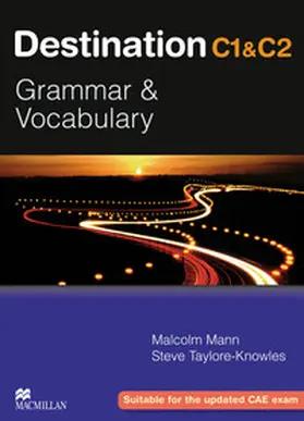 Mann / Taylore-Knowles |  Destination C1 & C2 Grammar and Vocabulary. Student's Book | Buch |  Sack Fachmedien