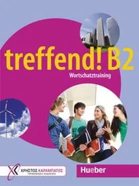 Glotz-Kastanis / Tippmann | treffend! B2 - Wortschatztraining. treffend! B2 - Wortschatztraining | Buch | 978-3-19-081684-2 | www.sack.de