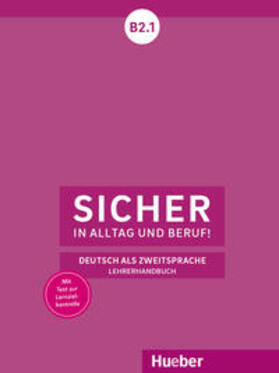 Böschel / Wagner |  Sicher in Alltag und Beruf! B2.1 | Buch |  Sack Fachmedien