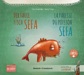 Kozikoglu / Kozikoglu / Kozikog?lu |  Der faule Fisch Sefa (Deutsch-Französisch) | Buch |  Sack Fachmedien
