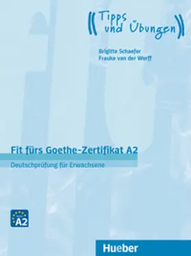 Schaefer / Werff |  Fit fürs Goethe-Zertifikat A2 | Buch |  Sack Fachmedien