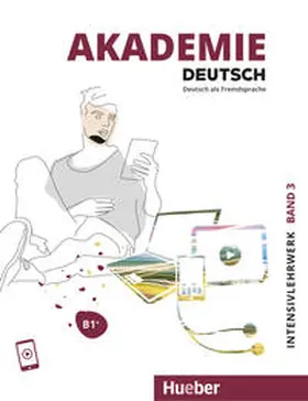 Schmohl / Schenk / Bleiner |  Akademie Deutsch B1+. Band 3- Intensivlehrwerk mit Audios online | Buch |  Sack Fachmedien