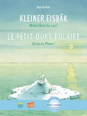 de Beer |  Kleiner Eisbär - Wohin fährst du, Lars? Kinderbuch Deutsch-Französisch | Buch |  Sack Fachmedien