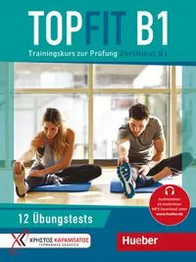 Georgiakaki / Kaltsas / Tokmakidou |  Topfit B1. Übungsbuch mit 12 Tests | Buch |  Sack Fachmedien