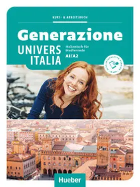 Carrara / Castelli / Ospazi |  Generazione UniversItalia A1/A2. Kurs- und Arbeitsbuch plus interaktive Version | Buch |  Sack Fachmedien