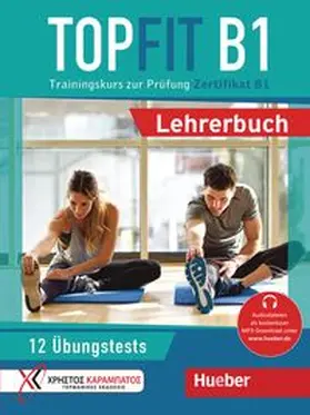 Georgiakaki / Kaltsas / Tokmakidou |  Topfit B1. Lehrerbuch | Buch |  Sack Fachmedien