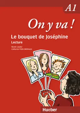 Laudut / Patte-Möllmann |  On y va ! A1. Le bouquet de Joséphine | Buch |  Sack Fachmedien