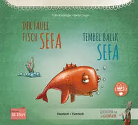 Kozikoglu / Kozikoglu / Kozikog?lu |  Der faule Fisch Sefa (Deutsch-Türkisch) | Buch |  Sack Fachmedien