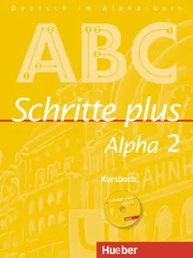 Böttinger |  Schritte plus Alpha 2. Kursbuch | Buch |  Sack Fachmedien