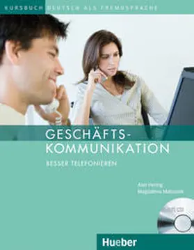 Hering / Matussek |  Geschäftskommunikation / Geschäftskommunikation – Besser Telefonieren | Buch |  Sack Fachmedien