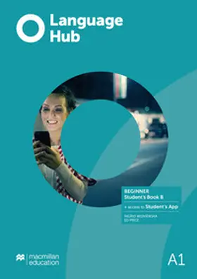 Wisniewska / Price |  Language Hub Split edition. Beginner B / Student's Book + App | Buch |  Sack Fachmedien