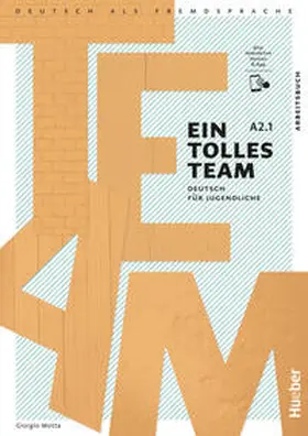 Motta |  Ein tolles Team A2.1. Arbeitsbuch plus interaktive Version | Buch |  Sack Fachmedien