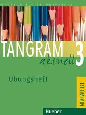 Hilpert |  Tangram aktuell 3. Lektion 1-4. Übungsheft | Buch |  Sack Fachmedien